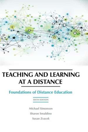 Teaching and Learning at a Distance de Michael Simonson