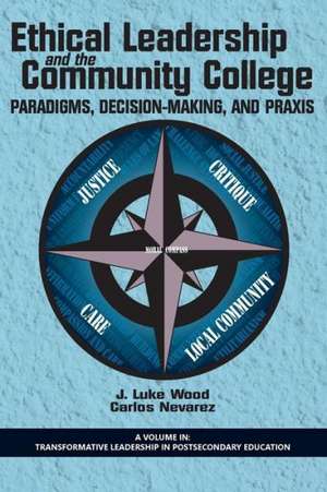 Ethical Leadership and the Community College de Carlos Nevarez