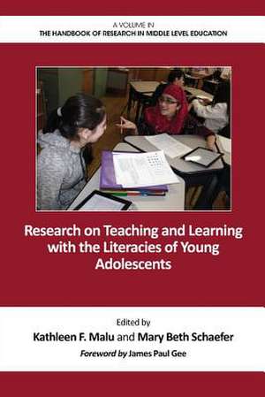 Research on Teaching and Learning with the Literacies of Young Adolescents de Kathleen F. Malu