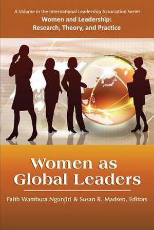 Women as Global Leaders de Susan R. Madsen