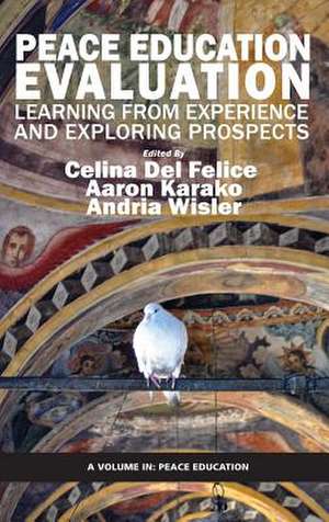 Peace Education Evaluation de Celina Del Felice