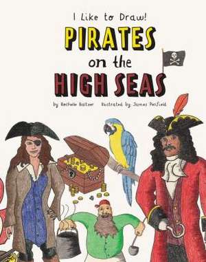 Pirates on the High Seas de Rochelle Baltzer