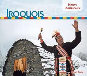 Iroquois de Sarah Tieck