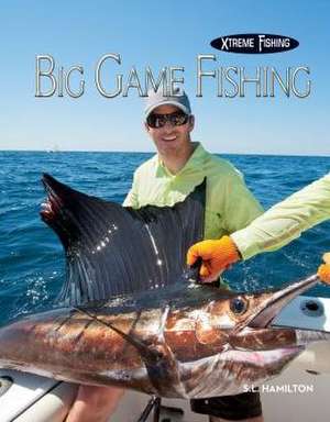 Big Game Fishing de S. L. Hamilton