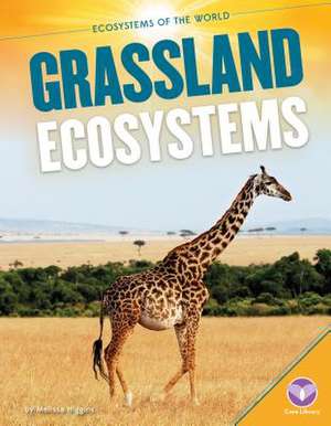 Grassland Ecosystems de Pam Watts