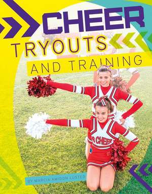 Cheer Tryouts and Training de Marcia Amidon Lusted