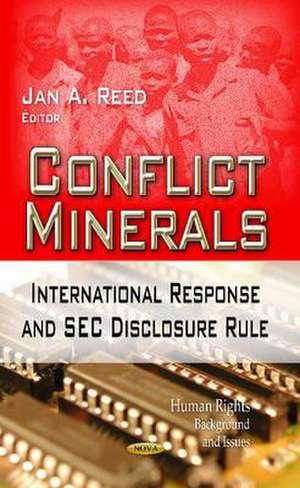 Conflict Minerals de Jan A. Reed