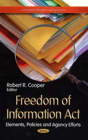 Freedom of Information Act de Robert R. Cooper