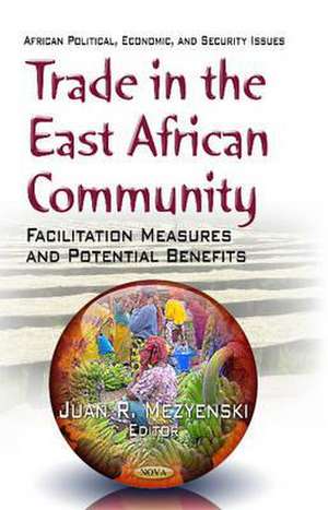 Trade in the East African Community de Juan R. Mezyenski