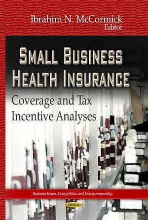 Small Business Health Insurance de Ibrahim N. McCormick