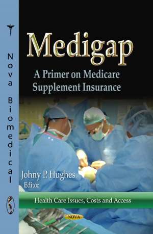 Medigap de Johny P. Hughes