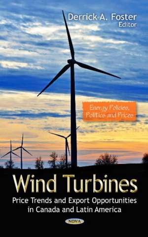 Wind Turbines de Derrick A. Foster