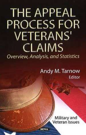 Appeal Process for Veterans' Claims de Andy M. Tarnow