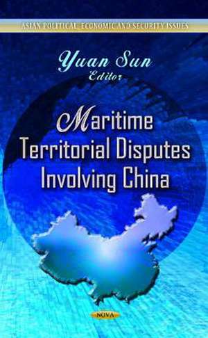 Maritime Territorial Disputes Involving China de Yuan Sun