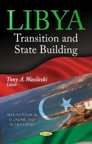 Libya de Tony A. Wasileski