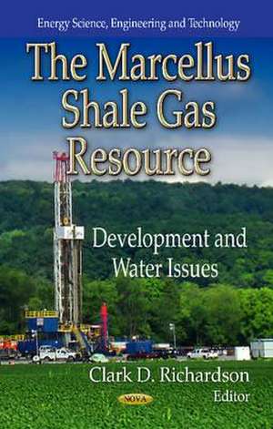 The Marcellus Shale Gas Resource de Clark D. Richardson