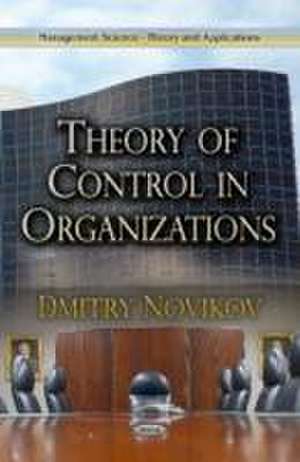 Novikov, D: Theory of Control in Organizations de Dmitry Novikov