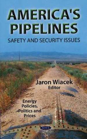 America's Pipelines de Jaron Wiacek