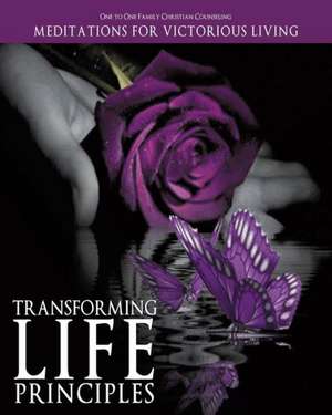 Transforming Life Principles de Family Christian Counseling One to One