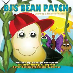 BJ's Bean Patch de Carolyn Thompson