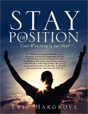 Stay in Position de Eric Hargrove