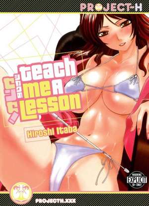 Teach Me A Lesson (Hentai Manga) de Hiroshi Itaba