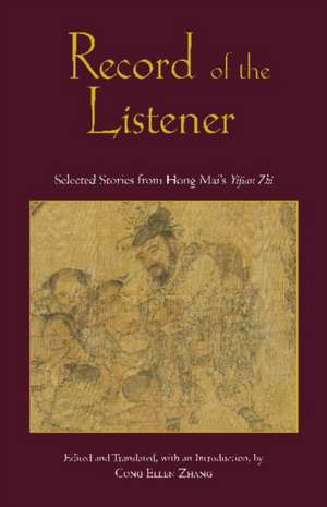 Record of the Listener: Selected Stories from Hong Mai's Yijian Zhi de Hong Mai