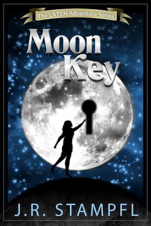 The Moon Key de J. R. Stampfl