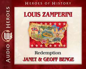 Louis Zamperini: Redemption (Audiobook) de Janet Benge