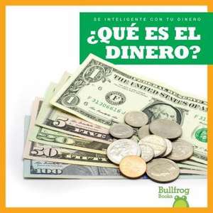 Que Es El Dinero? (What Is Money?) de Nadia Higgins