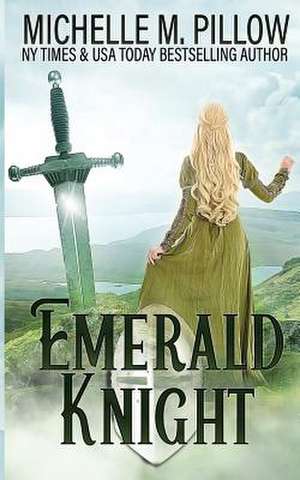 Emerald Knight de Michelle M. Pillow