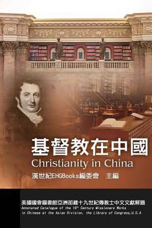 Christianity in China de Ehgbooks