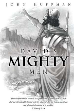 David's Mighty Men de John Huffman