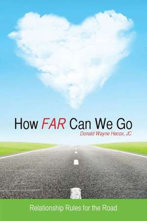 How Far Can We Go de Jc Donald Wayne Hecox