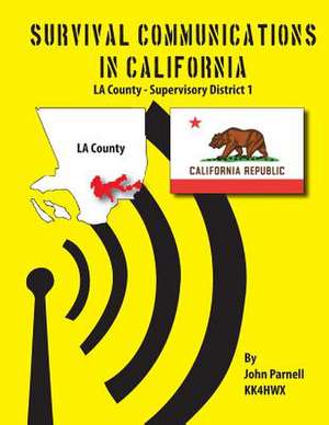 Survival Communication in California de John Parnell