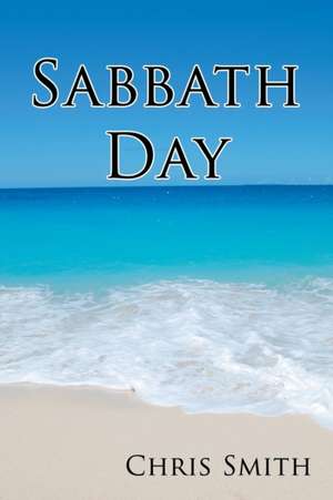 Sabbath Day de Chris Smith