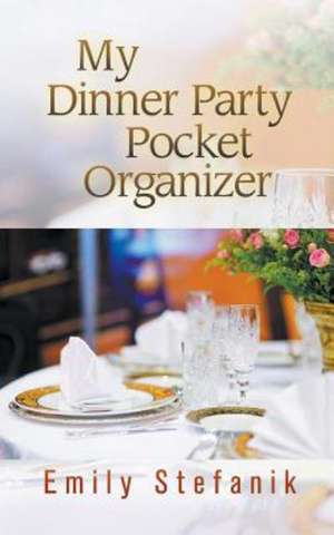 My Dinner Party Pocket Organizer de Emily Stefanik