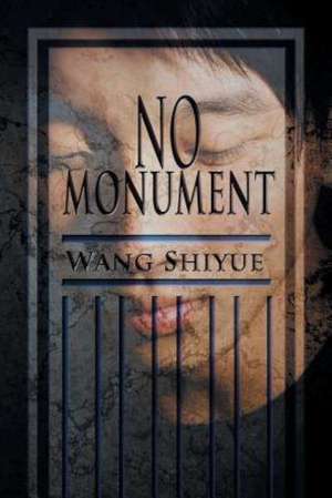 No Monument de Wang Shiyue