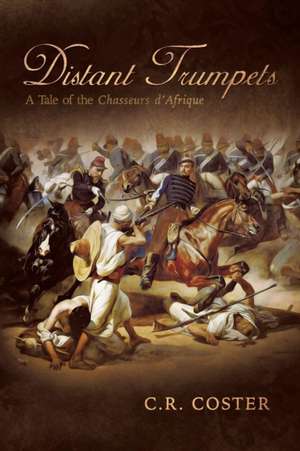 Distant Trumpets de C. R Coster