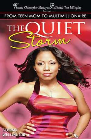 The Quiet Storm de Stormy Wellington