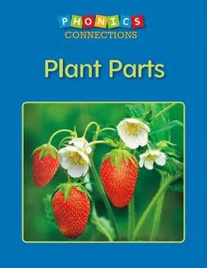 Plant Parts de Wiley Blevins