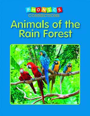 Animals of the Rain Forest de Nancy Leber