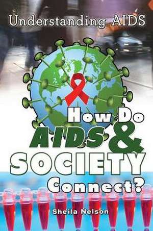 How Do AIDS & Society Connect? de Sheila Stewart