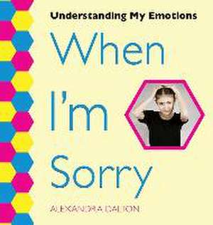 When I'm Sorry de Alexandra Dalton