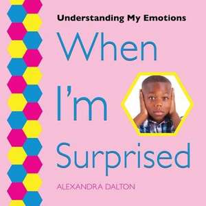 When I'm Surprised de Alexandra Dalton