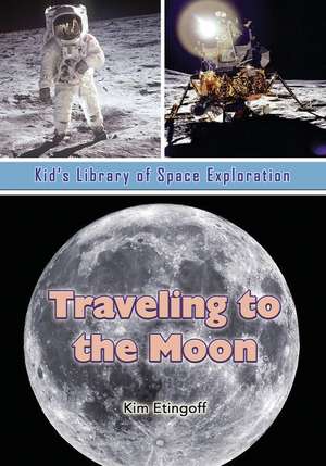 Traveling to the Moon de Kim Etingoff