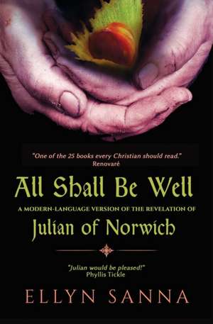 All Shall Be Well de Ellyn Sanna