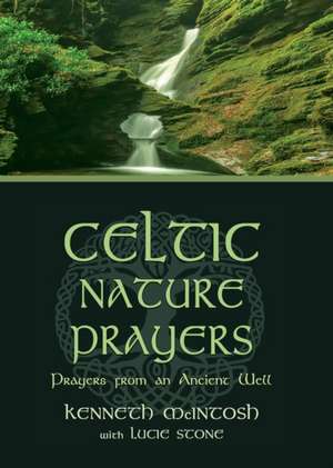 Celtic Nature Prayers de Kenneth Mcintosh