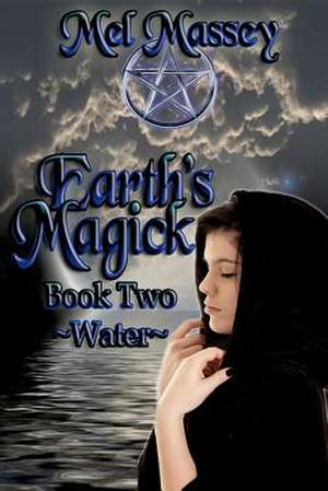 Earth's Magick Book 2 de Mel Massey