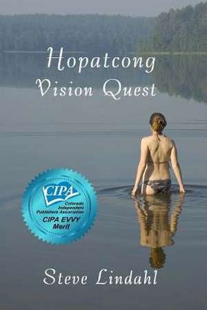 Hopatcong Vision Quest de Steve Lindahl